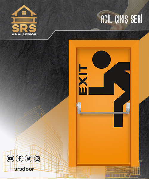 ACİL ÇIKIŞ KAPILARI